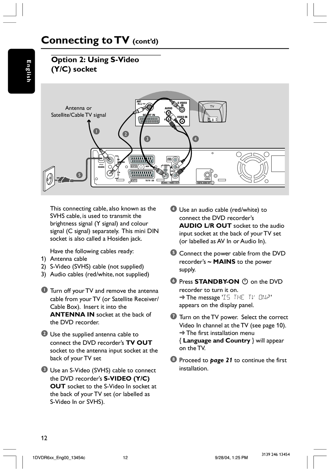 Philips DVDR612/97 Option 2 Using S-Video Y/C socket, First installation menu, Language and Country will appear on the TV 