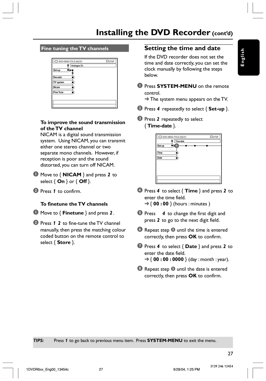 Philips DVDR612/97 user manual Fine tuning the TV channels, To improve the sound transmission of the TV channel 