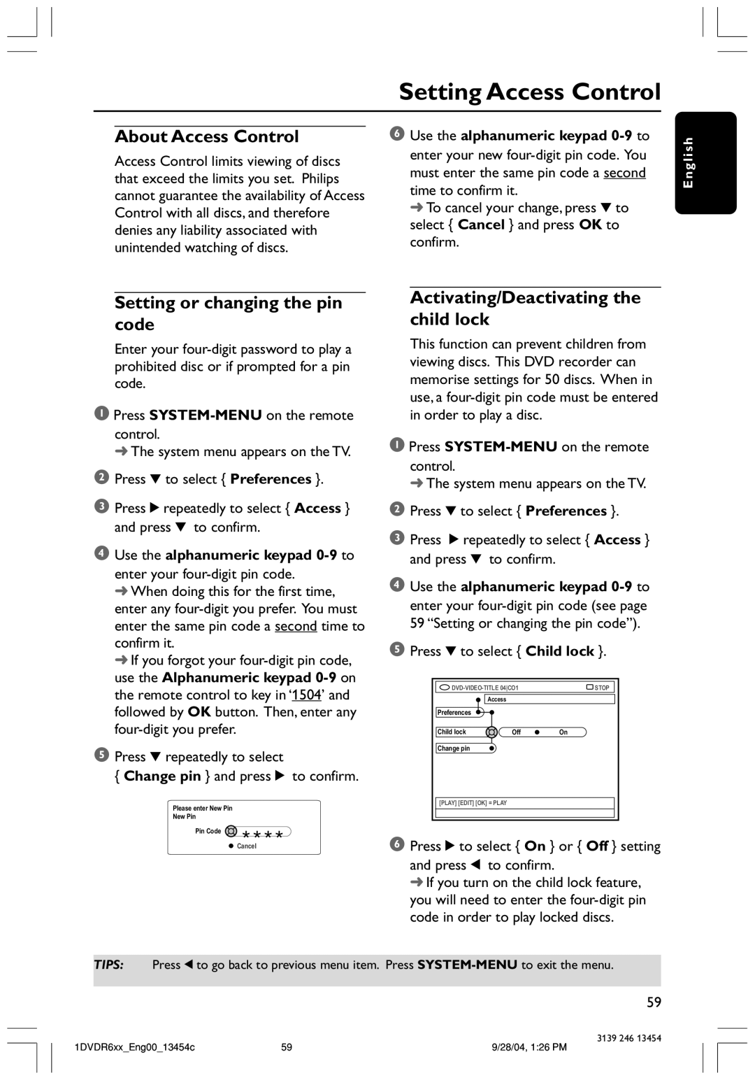 Philips DVDR612/97 user manual Setting Access Control, About Access Control, Setting or changing the pin code 