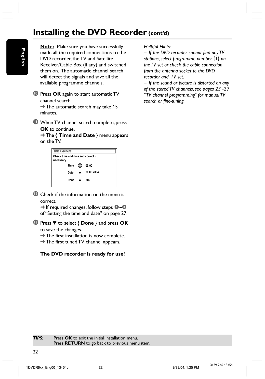 Philips DVDR612/97 user manual Installing the DVD Recorder cont’d, Helpful Hints, from the antenna socket to the DVD 