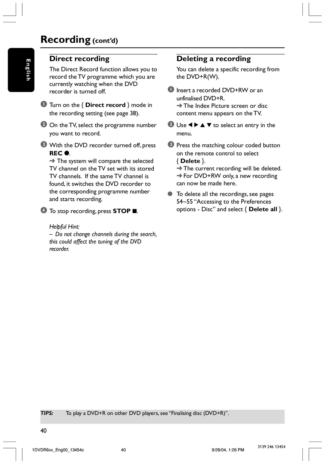Philips DVDR612/97 user manual Recording cont’d, Direct recording, Deleting a recording, Helpful Hint, Delete 