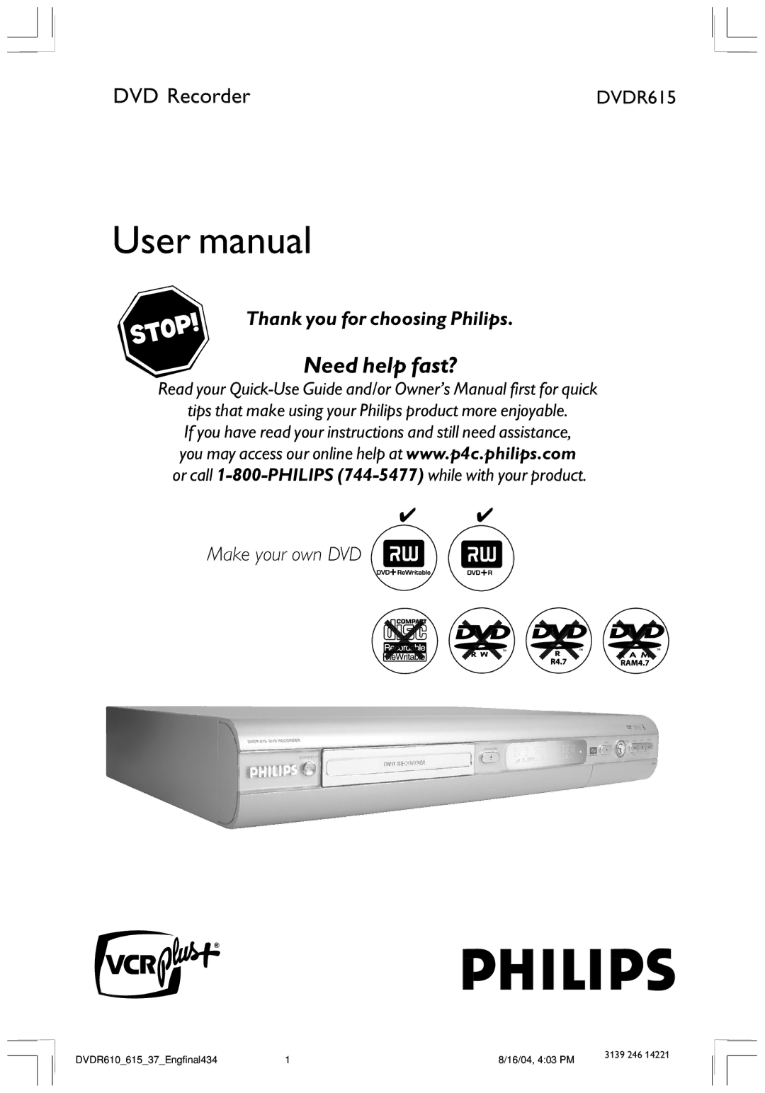 Philips DVDR615 user manual Need help fast? 