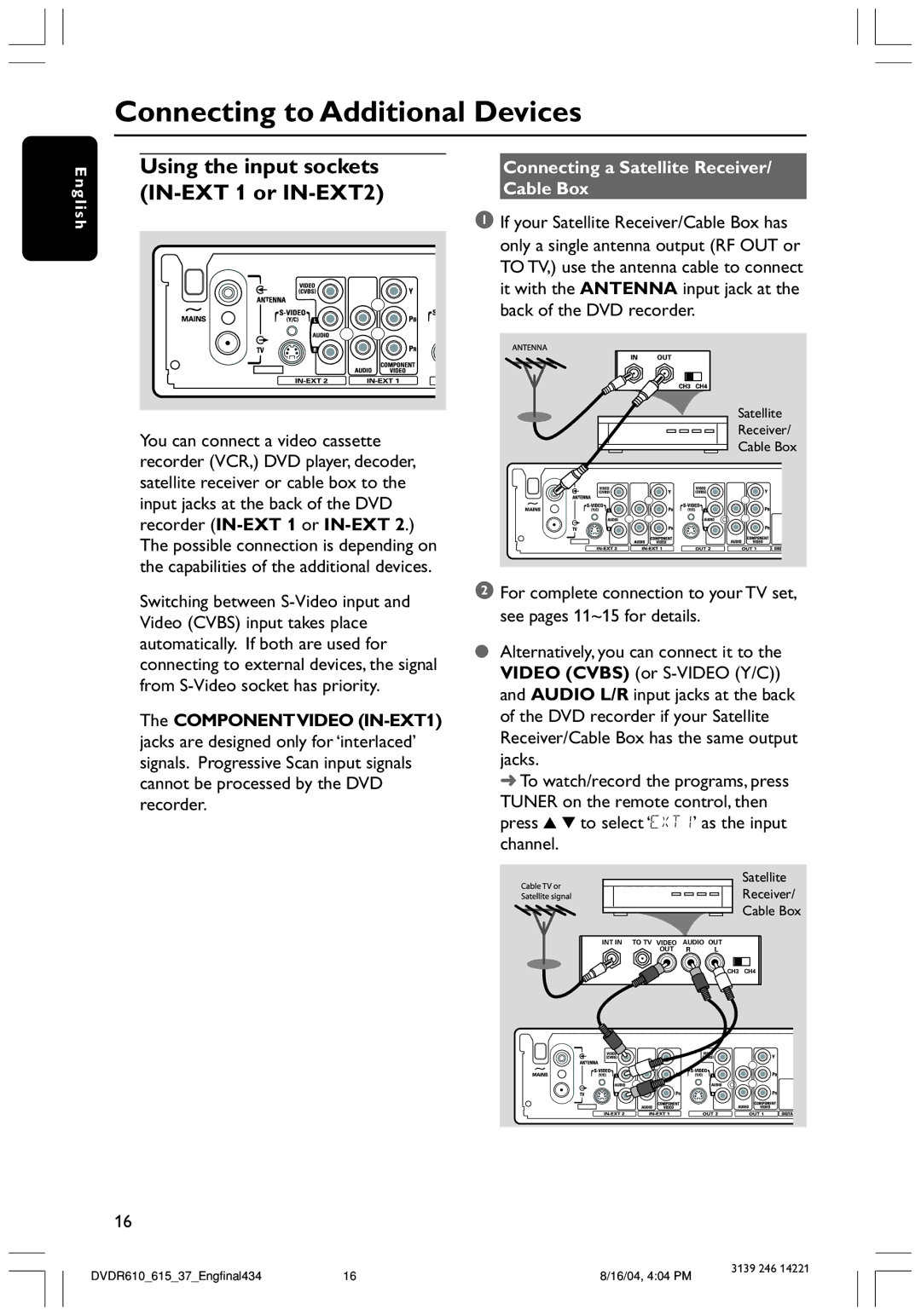 Philips DVDR615 user manual Connecting to Additional Devices, Using the input sockets IN-EXT 1 or IN-EXT2 