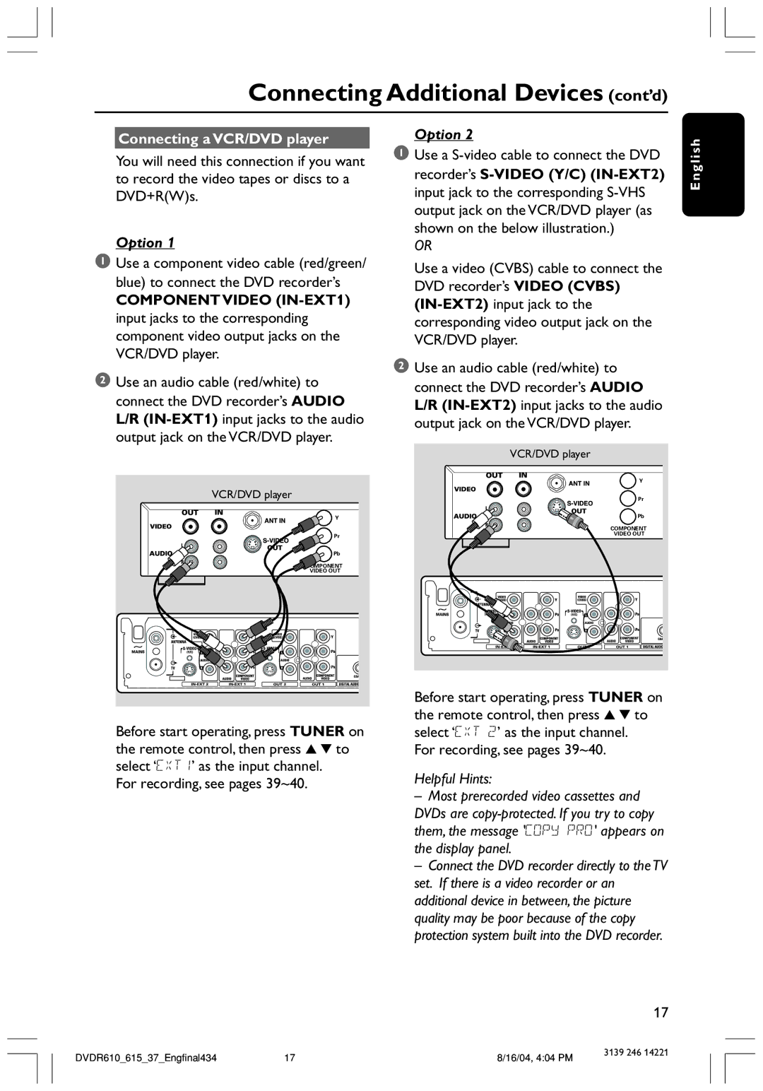 Philips DVDR615 user manual Connecting Additional Devices cont’d, Connecting a VCR/DVD player 