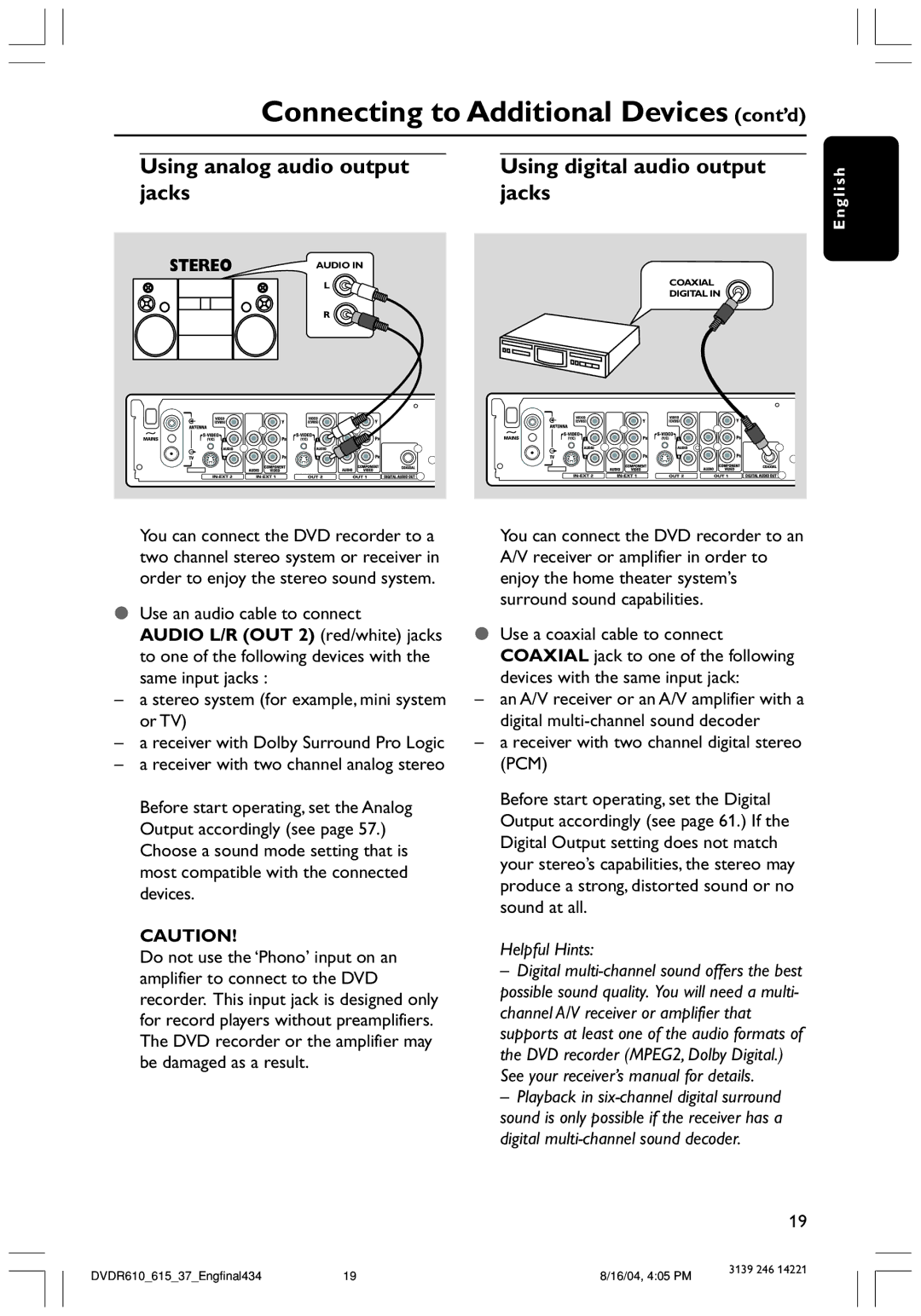 Philips DVDR615 user manual Connecting to Additional Devices cont’d, Using analog audio output, Jacks, Stereo 