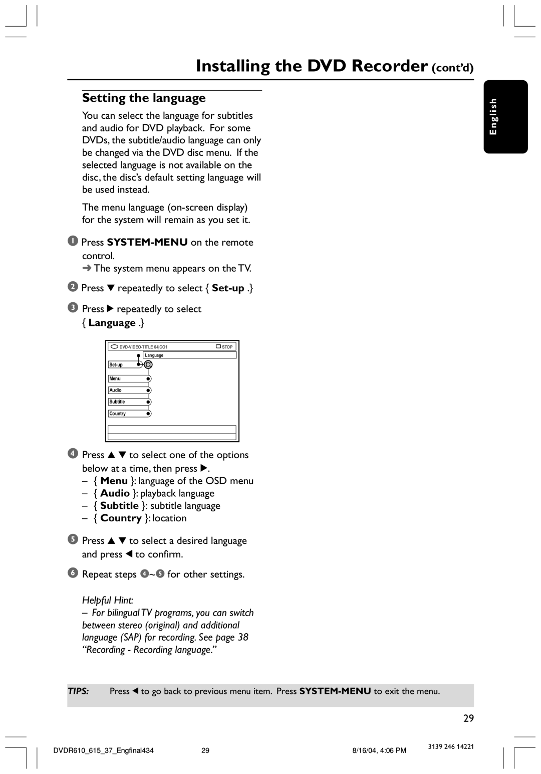 Philips DVDR615 user manual Setting the language 