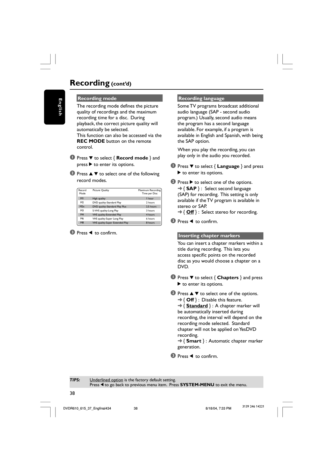 Philips DVDR615 Recording cont’d, Recording mode Recording language, Press 1 to confirm, Inserting chapter markers 