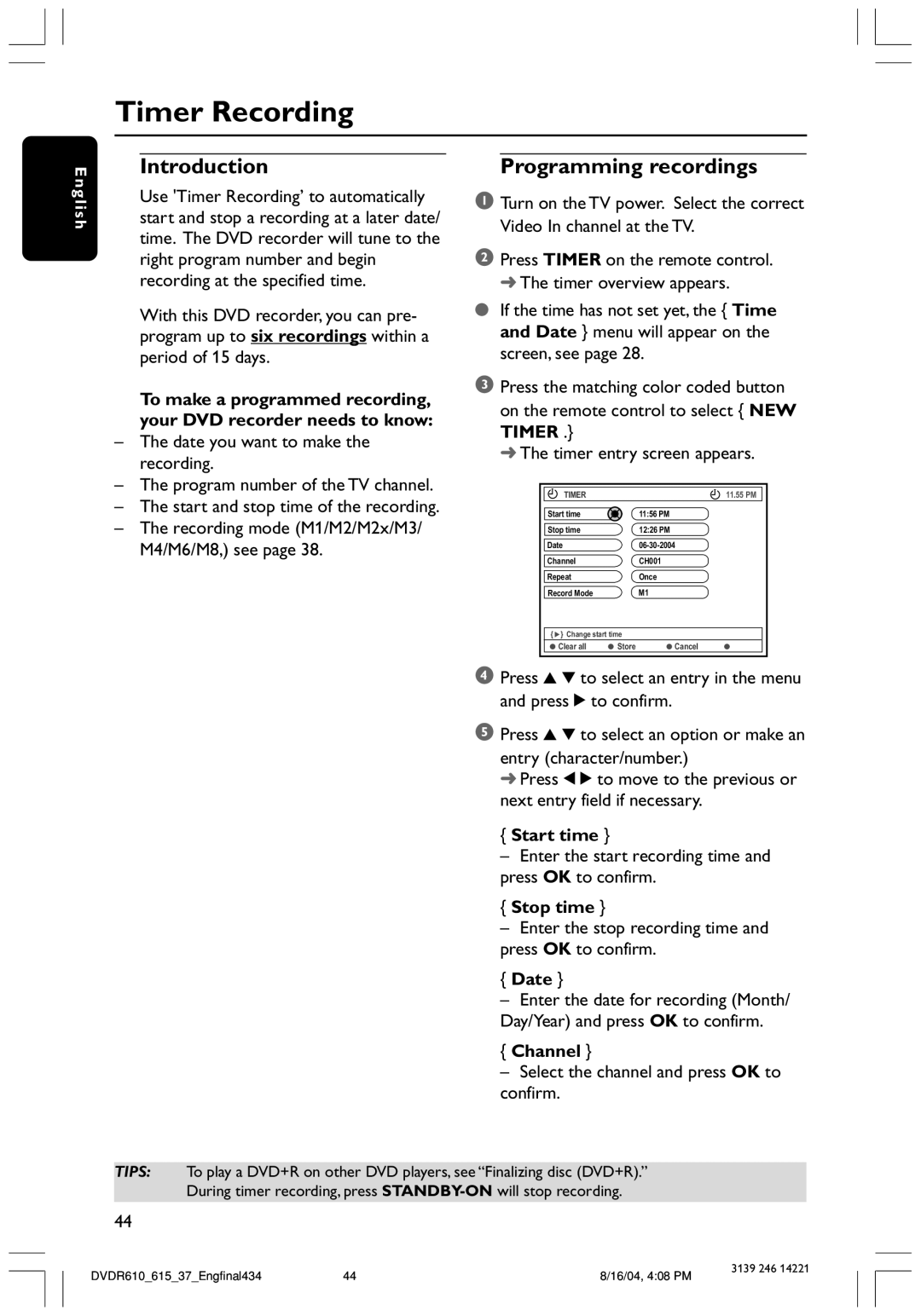 Philips DVDR615 user manual Timer Recording, Start time, Stop time, Date, Channel 