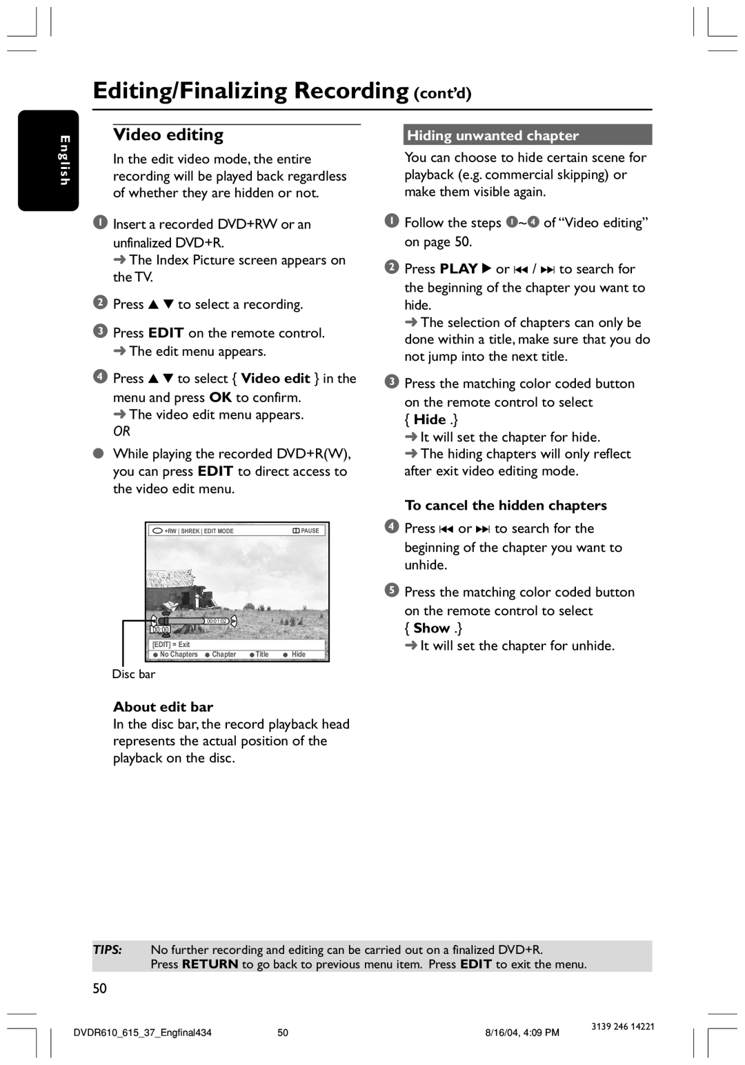 Philips DVDR615 user manual Hiding unwanted chapter, Hide, To cancel the hidden chapters, Show, About edit bar 