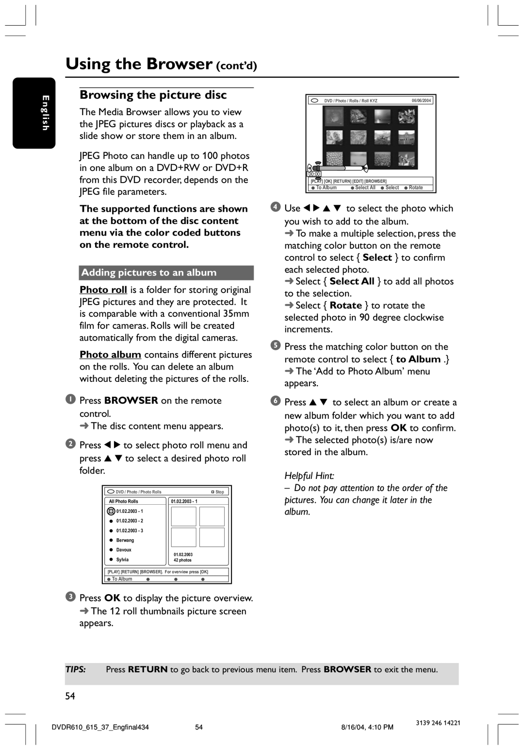 Philips DVDR615 user manual Using the Browser cont’d, Browsing the picture disc, Adding pictures to an album 