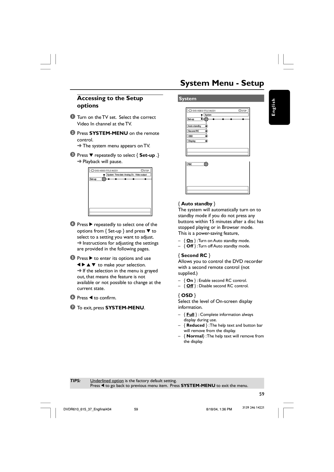 Philips DVDR615 user manual System Menu Setup, Accessing to the Setup options 