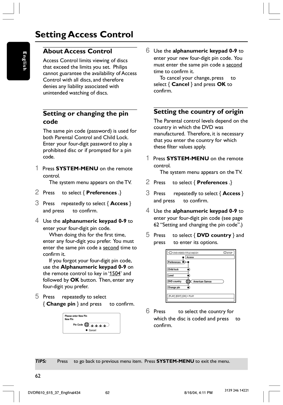 Philips DVDR615 user manual Setting Access Control, About Access Control, Setting or changing the pin code 