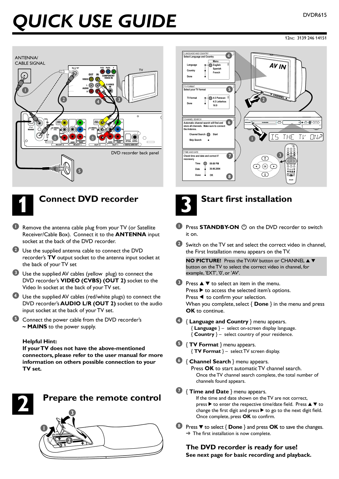 Philips DVDR615/69 user manual Connect DVD recorder, Start first installation 