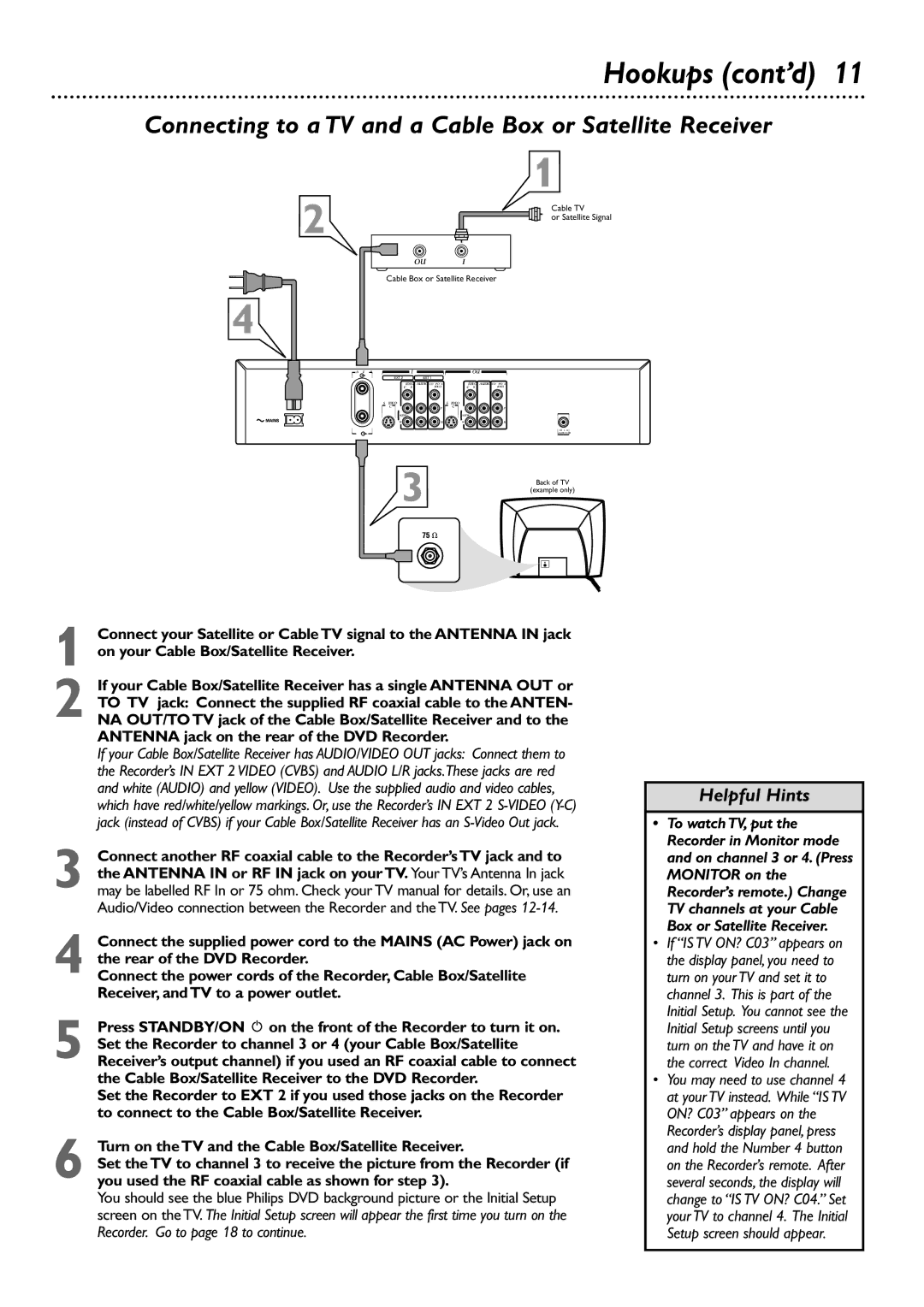 Philips DVDR72 owner manual Connecting to a TV and a Cable Box or Satellite Receiver 