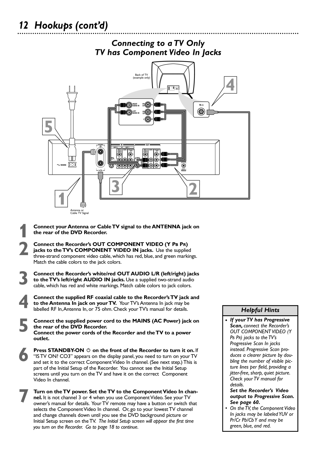 Philips DVDR72 owner manual Connecting to a TV Only TV has Component Video In Jacks 