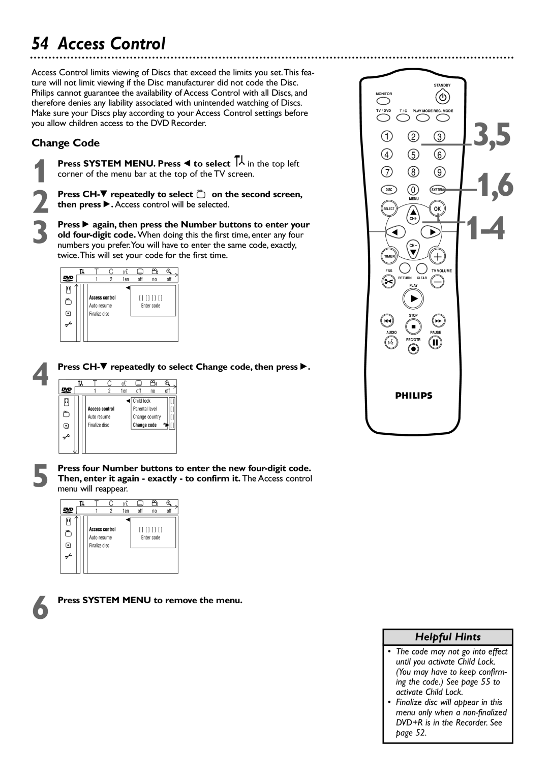 Philips DVDR72 owner manual Access Control, Change Code, Twice.This will set your code for the first time 