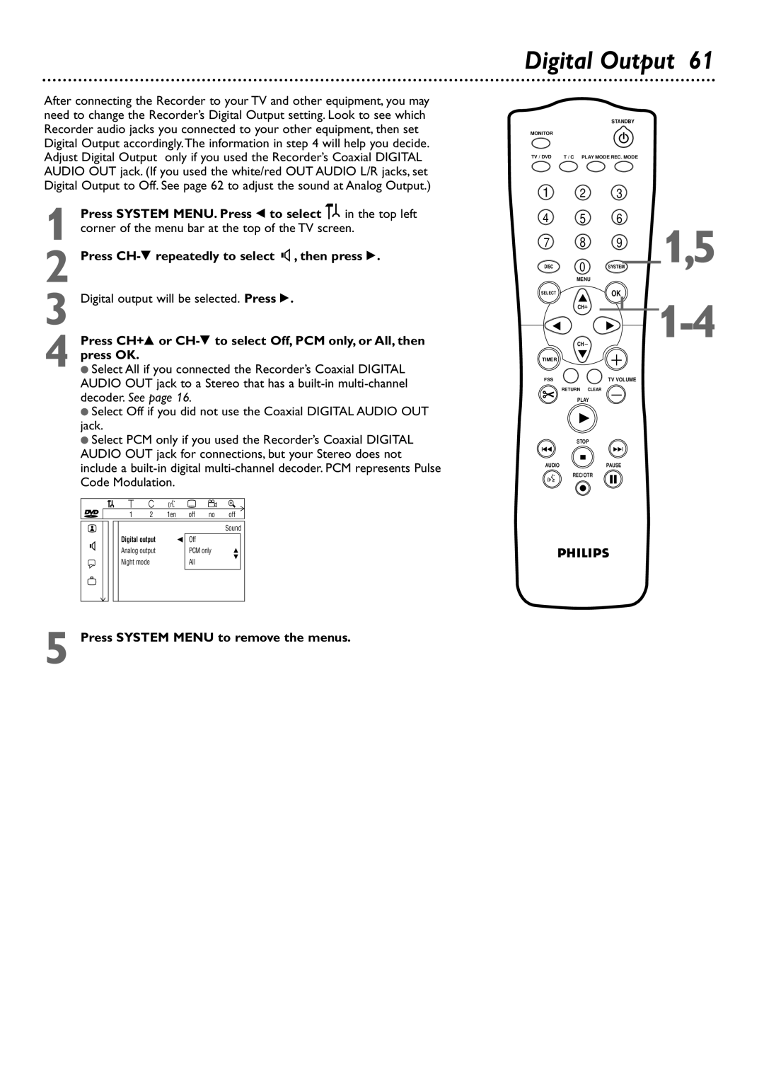 Philips DVDR72 owner manual Digital Output, Digital output will be selected. Press 