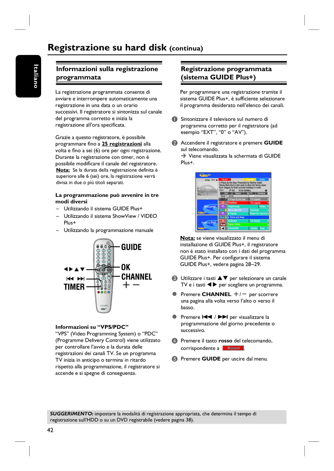 Philips DVDR7250H La programmazione può avvenire in tre modi diversi, Informazioni su VPS/PDC, TV e i tasti 