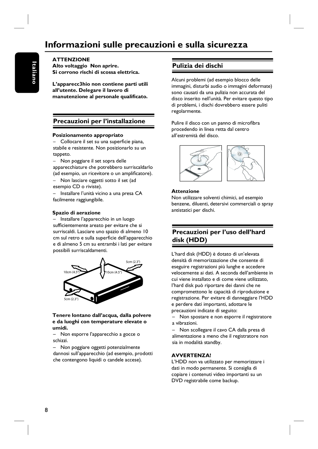 Philips DVDR7250H Informazioni sulle precauzioni e sulla sicurezza, Precauzioni per l’installazione, Pulizia dei dischi 