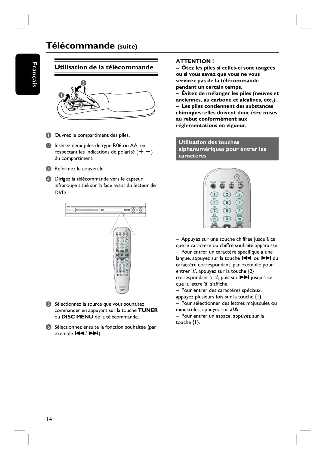 Philips DVDR7260H Utilisation de la télécommande, Sélectionnez ensuite la fonction souhaitée par exemple 