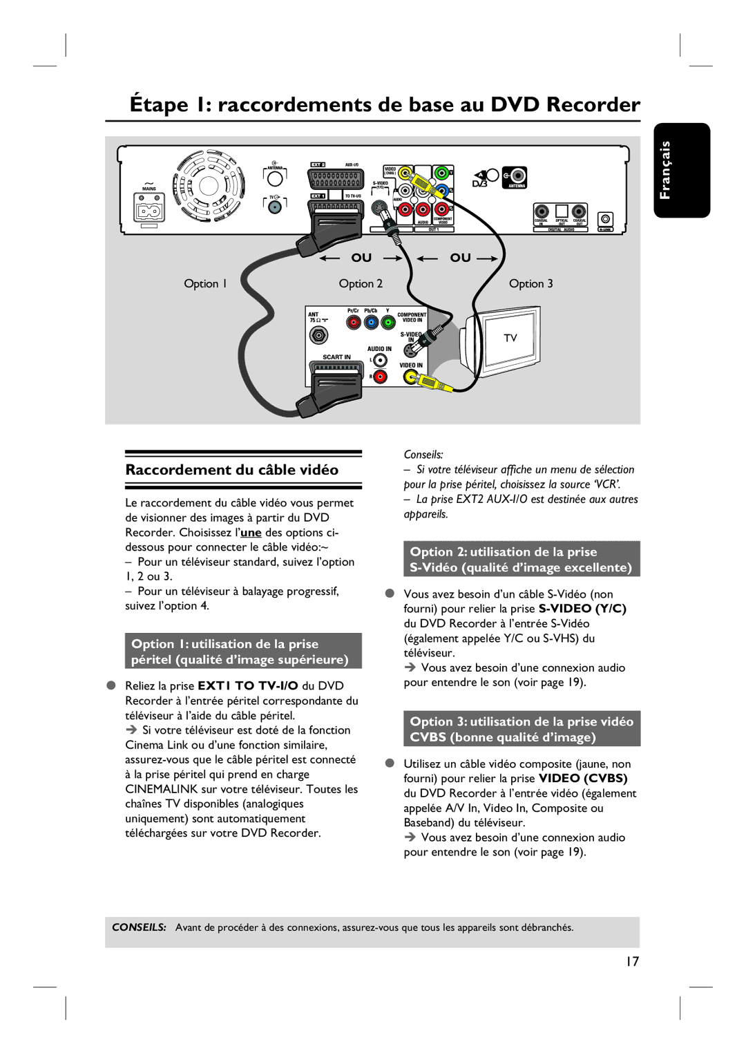 Philips DVDR7260H manuel dutilisation Raccordement du câble vidéo, Ou Ou, Option 