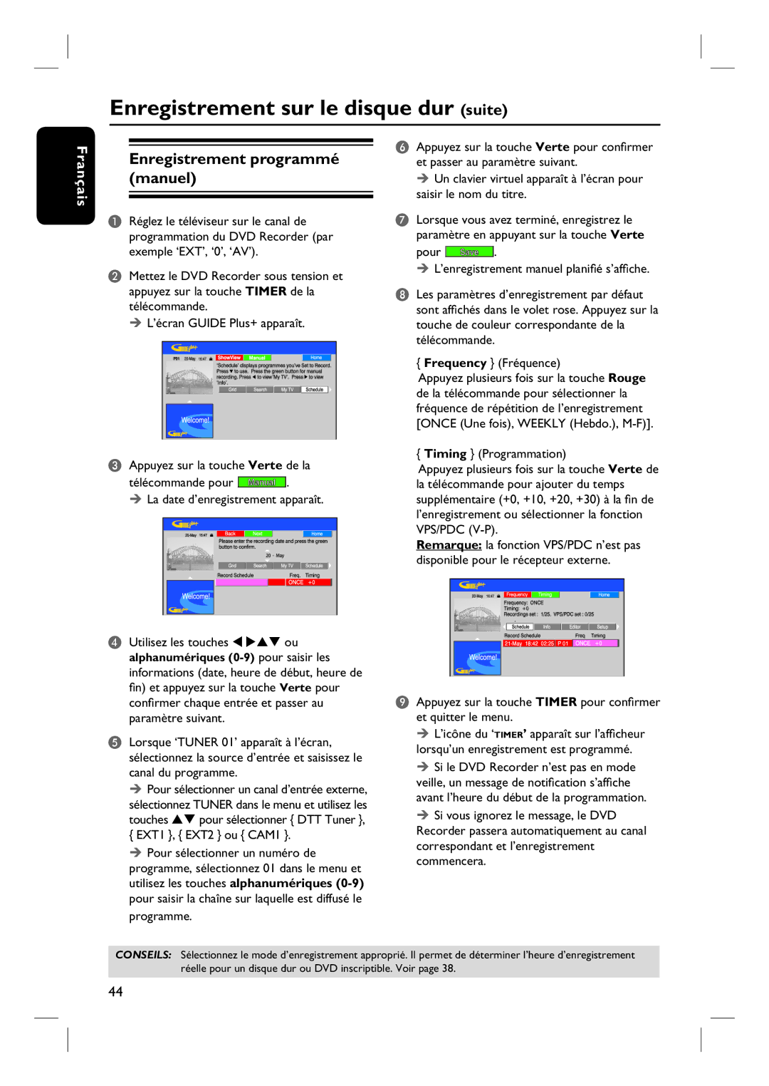 Philips DVDR7260H manuel dutilisation Enregistrement programmé manuel, Fin et appuyez sur la touche Verte pour 