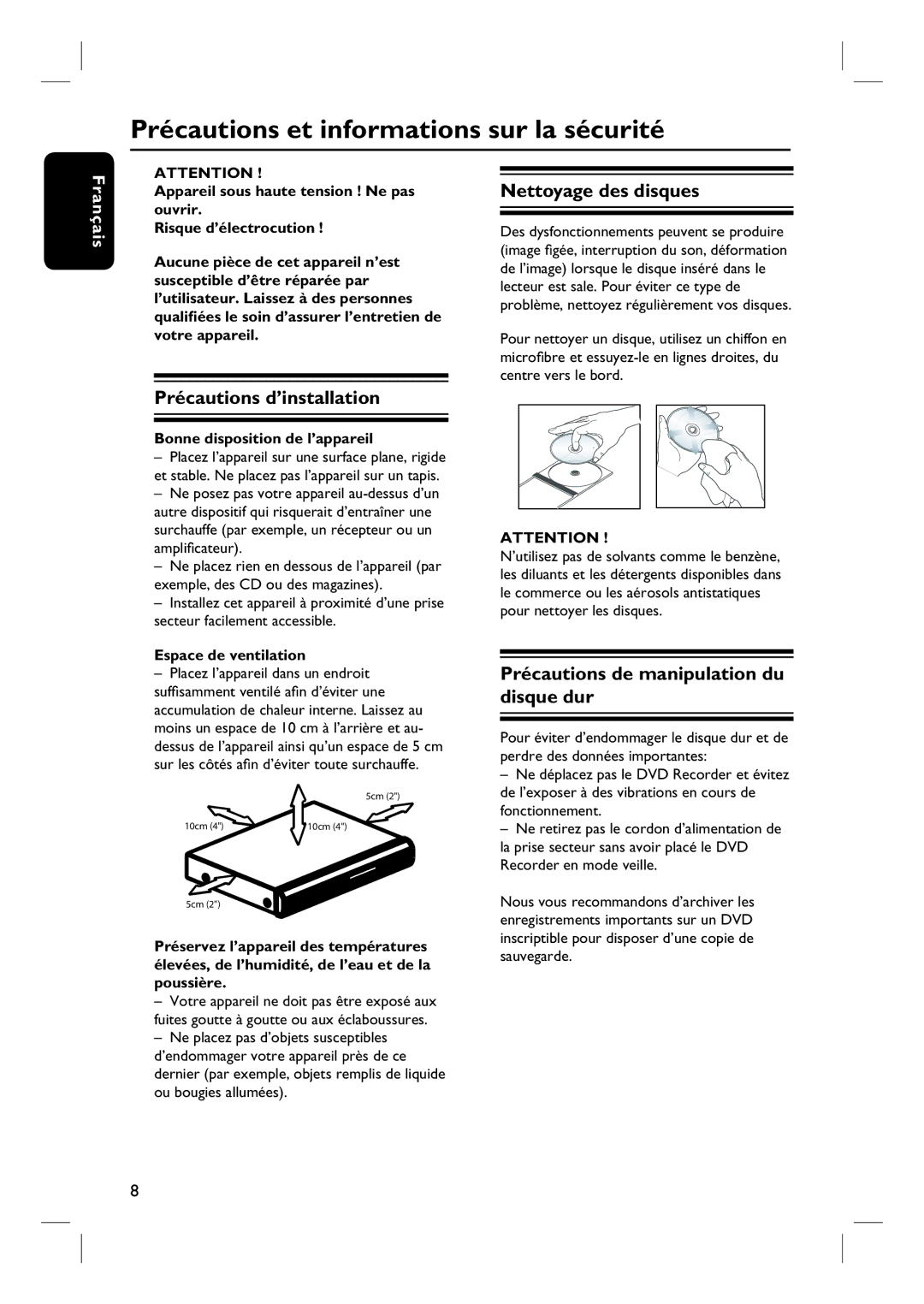 Philips DVDR7260H Précautions et informations sur la sécurité, Nettoyage des disques, Précautions d’installation 