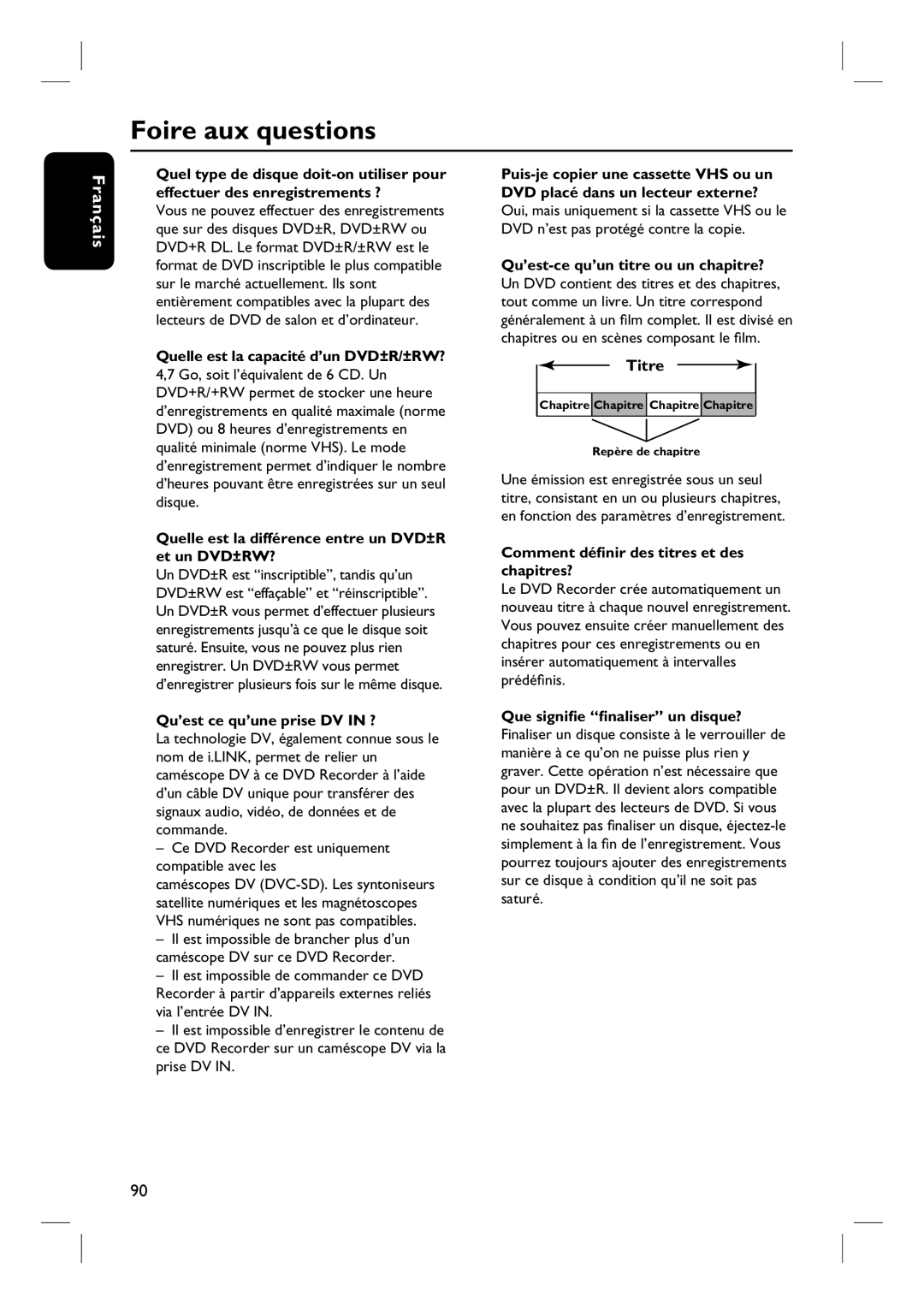 Philips DVDR7260H manuel dutilisation Foire aux questions, Quelle est la différence entre un DVD±R et un DVD±RW? 