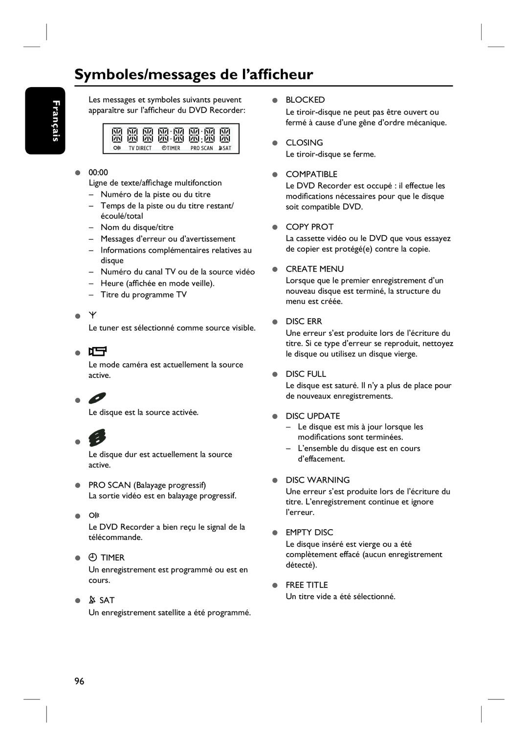 Philips DVDR7260H manuel dutilisation Symboles/messages de l’afficheur, Un enregistrement est programmé ou est en cours 