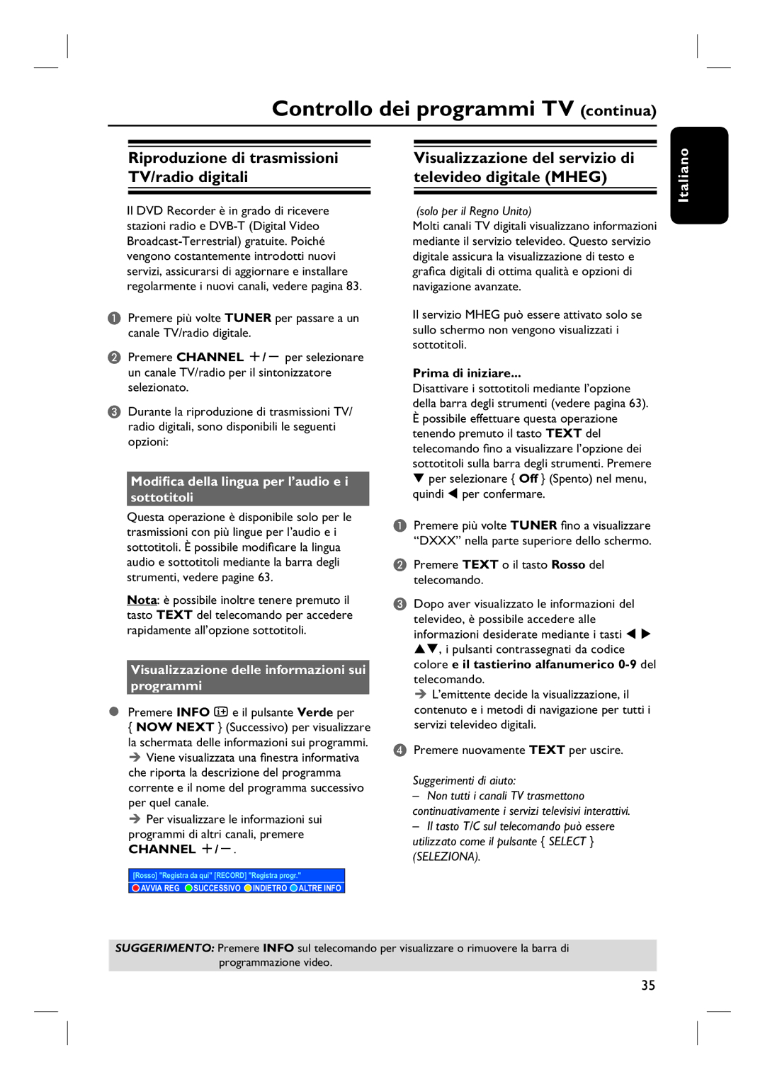 Philips DVDR7260H manual do utilizador Controllo dei programmi TV continua, Riproduzione di trasmissioni TV/radio digitali 