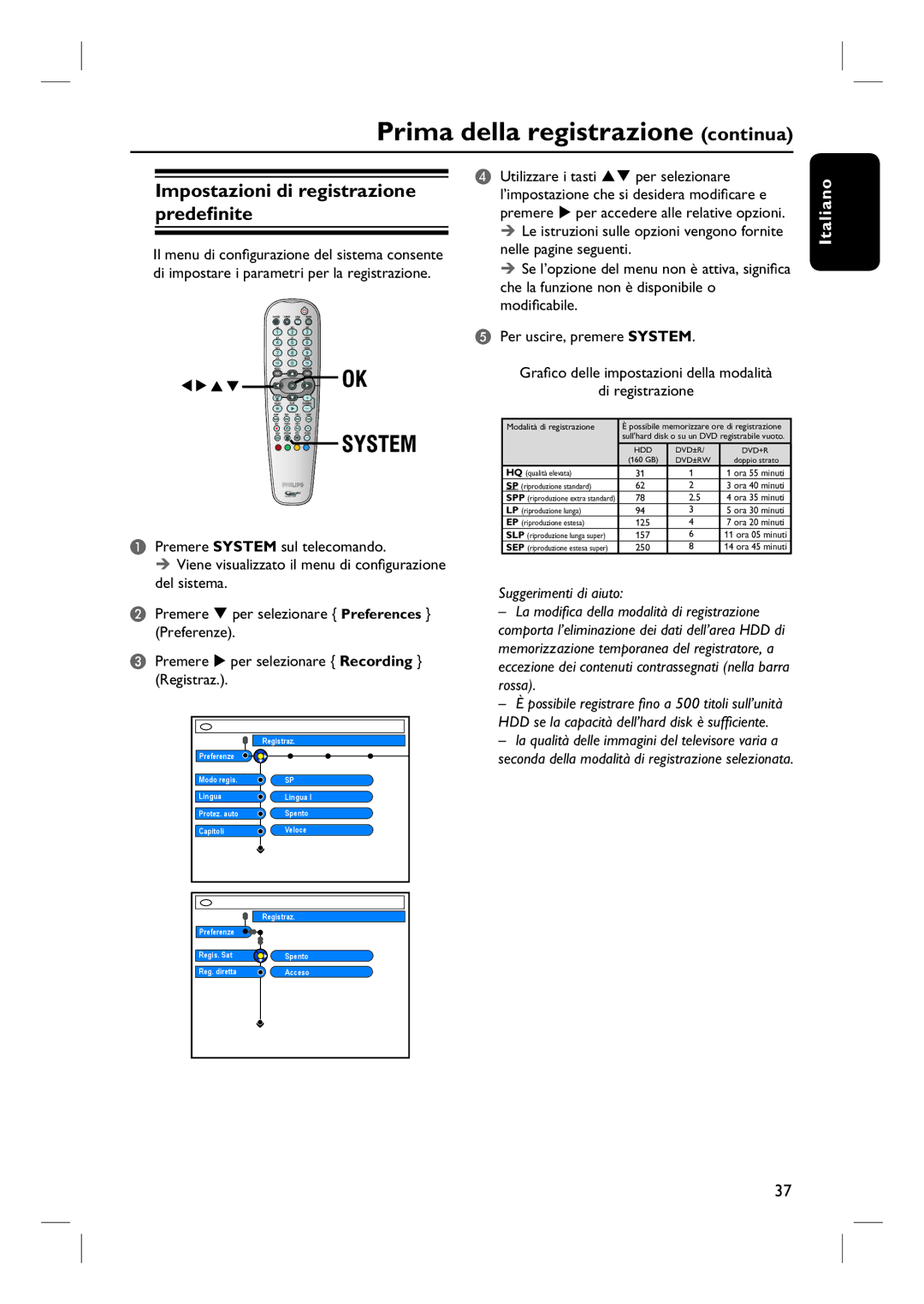 Philips DVDR7260H Prima della registrazione continua, Impostazioni di registrazione predefinite, Preferenze 