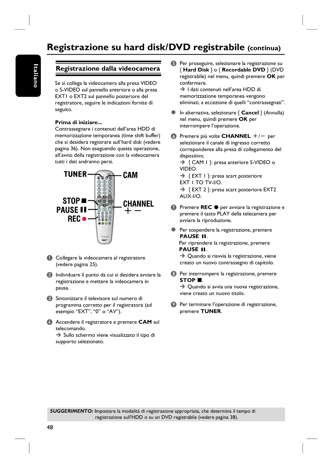 Philips DVDR7260H Registrazione dalla videocamera, Video, EXT 1 presa scart posteriore, EXT 1 to TV-I/O 