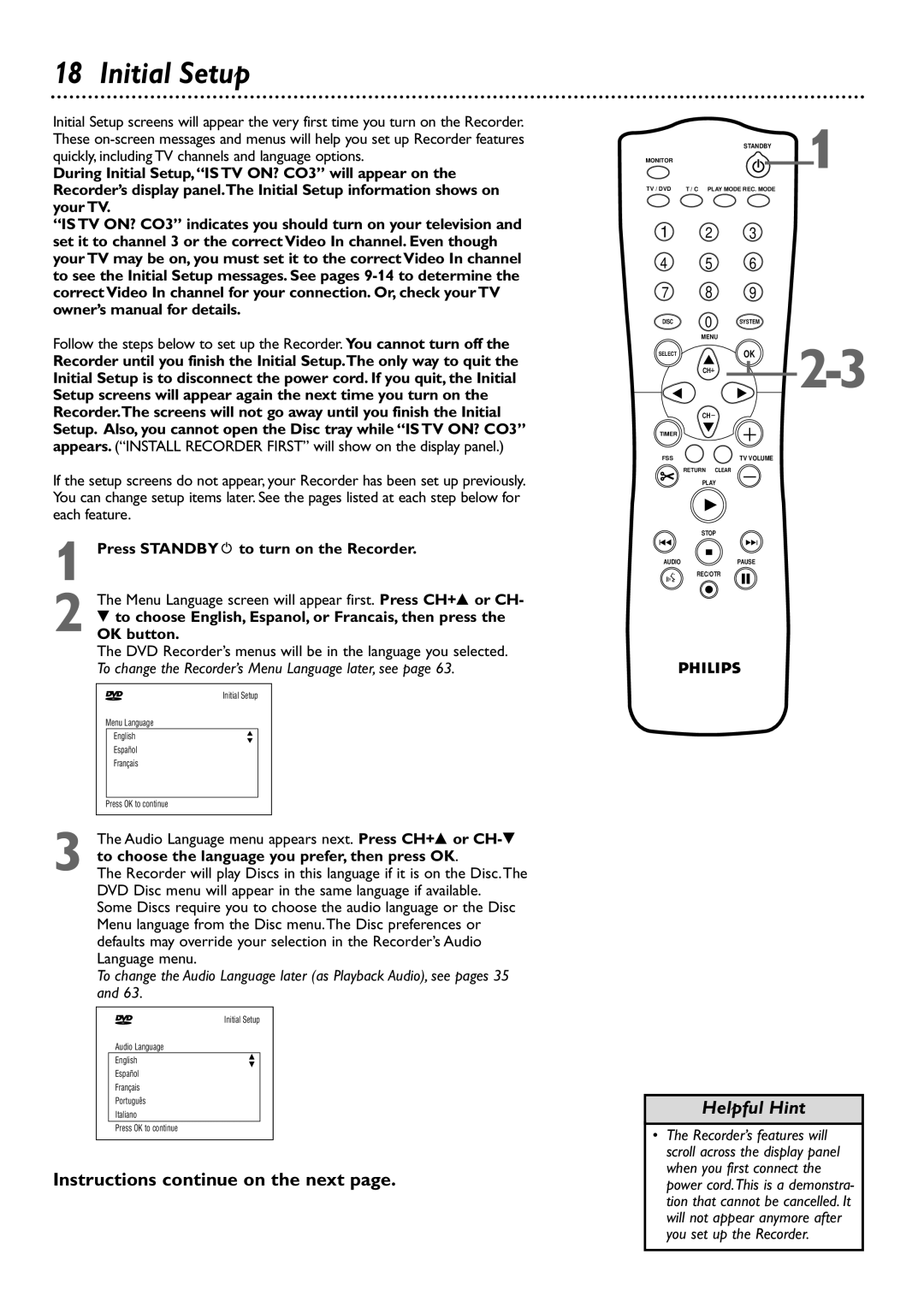 Philips DVDR75 owner manual Initial Setup, Instructions continue on the next, Press STANDBYy to turn on the Recorder 