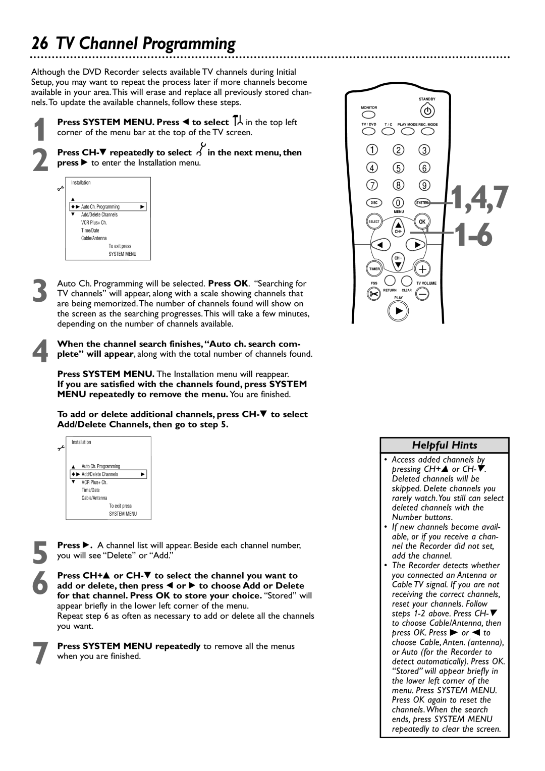 Philips DVDR75 owner manual TV Channel Programming, Press System MENU. The Installation menu will reappear 