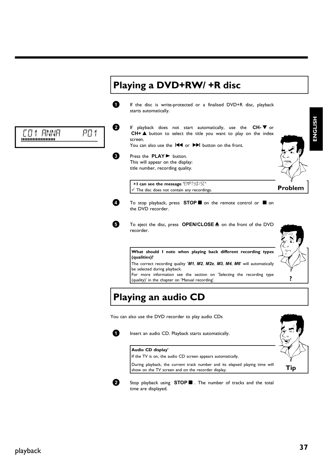 Philips DVDR75/021, DVDR75/001 manual Playing a DVD+RW/ +R disc, Playing an audio CD, AI can see the message 