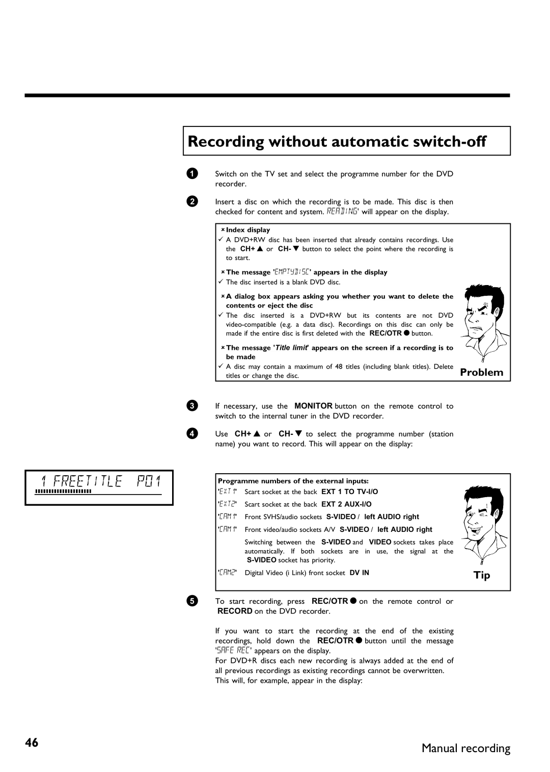 Philips DVDR75/001, DVDR75/021 manual Recording without automatic switch 