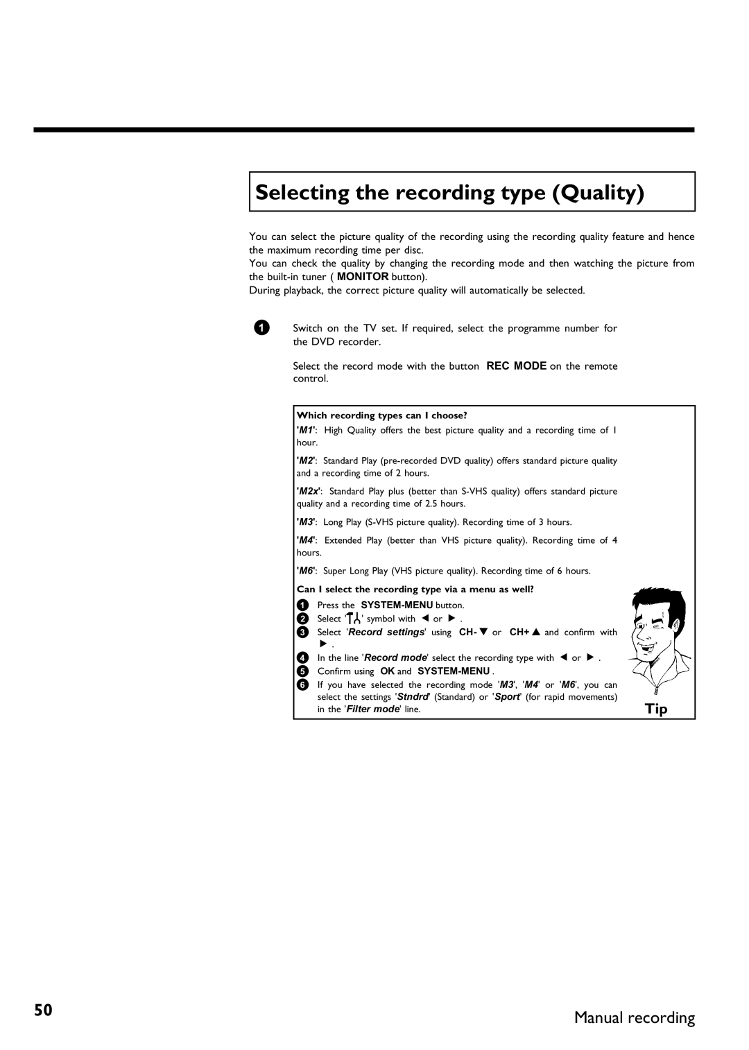 Philips DVDR75/001, DVDR75/021 manual Selecting the recording type Quality, Which recording types can I choose? 