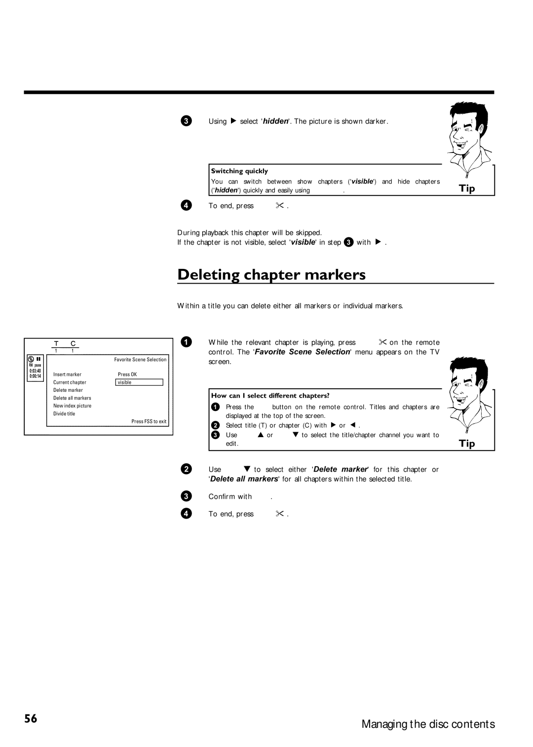 Philips DVDR75/001, DVDR75/021 manual Deleting chapter markers, Using C select hidden. The picture is shown darker 