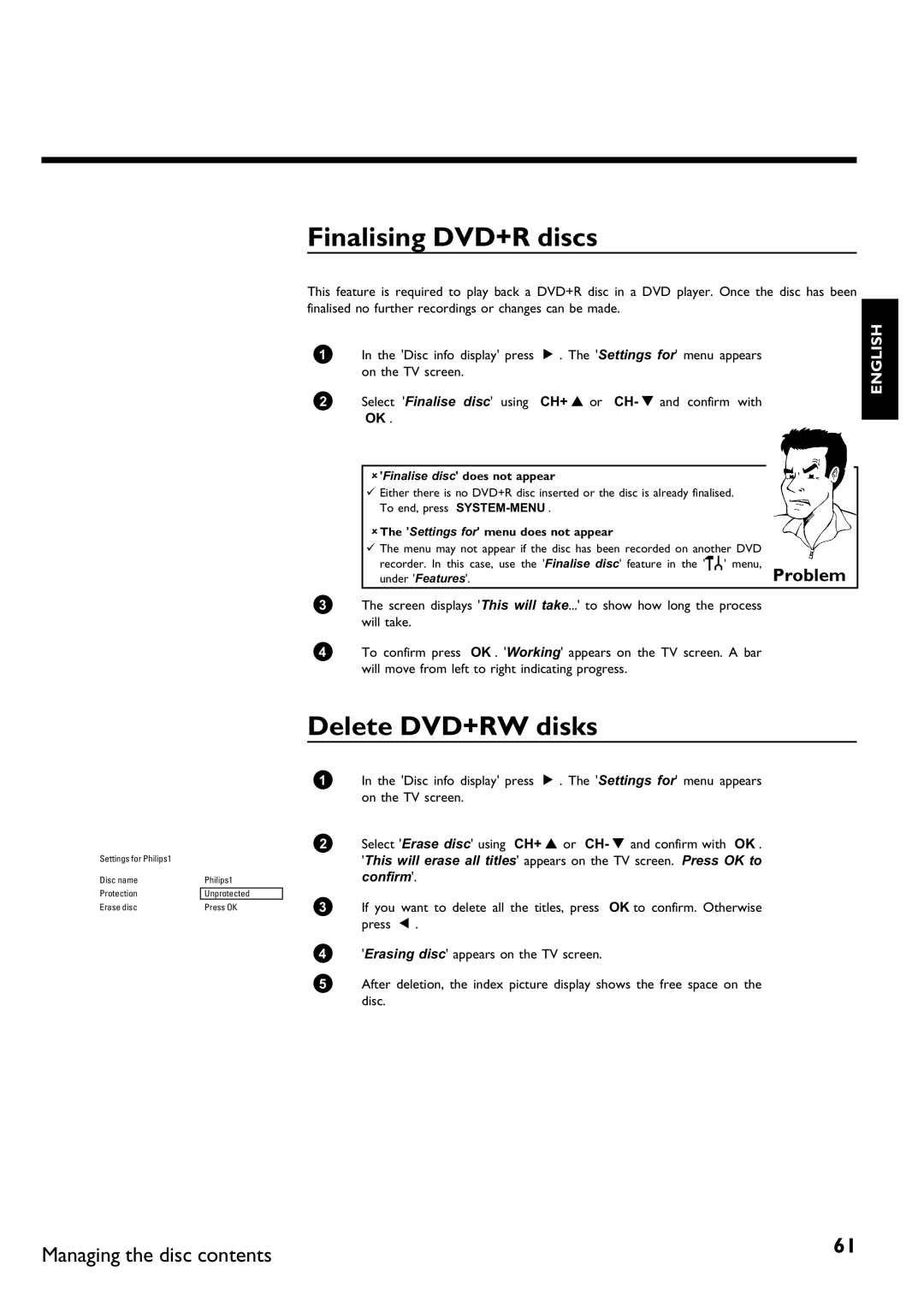 Philips DVDR75/021, DVDR75/001 manual Finalising DVD+R discs, Delete DVD+RW disks, AThe Settings for menu does not appear 