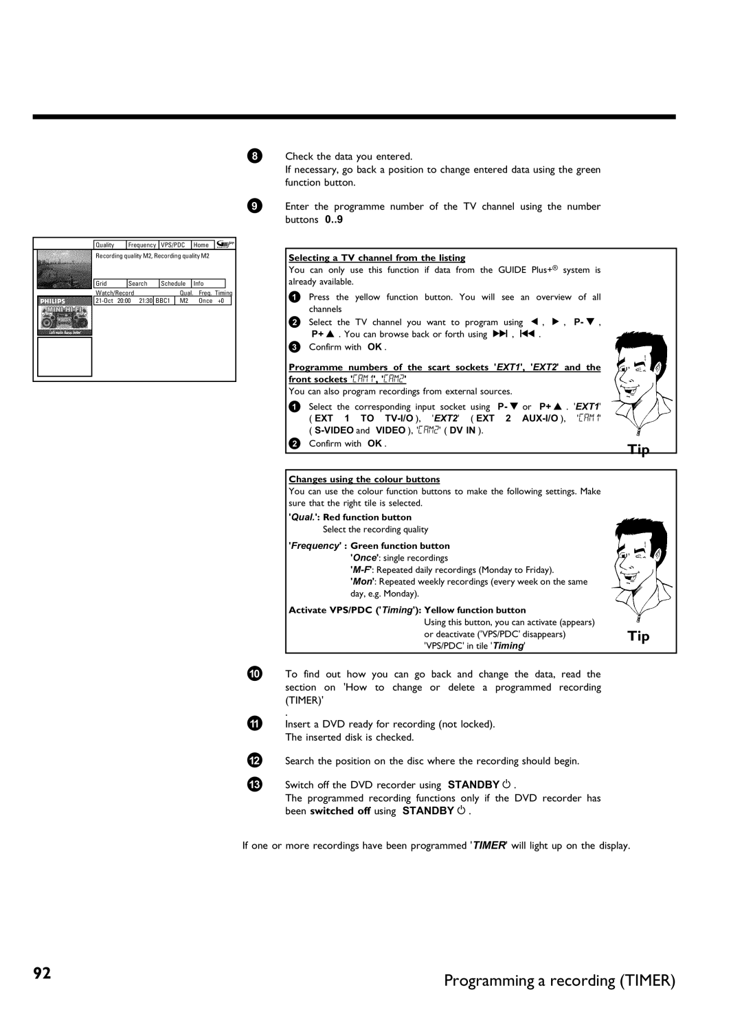 Philips DVDR80 manual Selecting a TV channel from the listing, Using Or P+ a, Changes using the colour buttons 