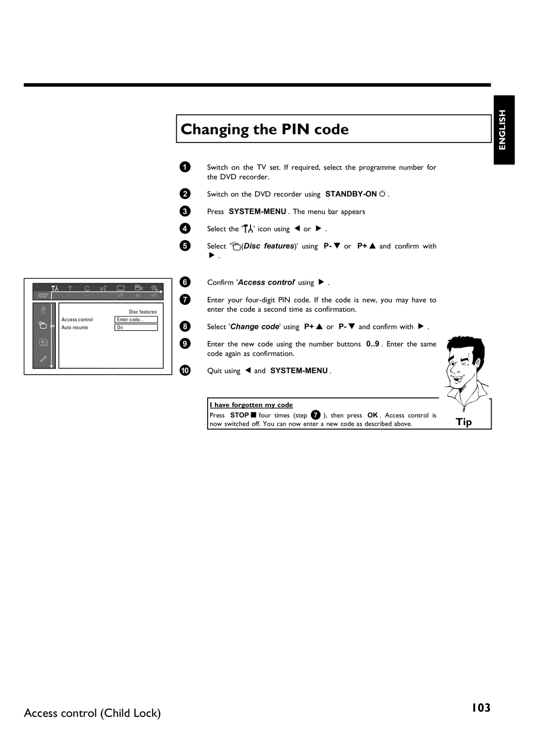 Philips DVDR80 manual Changing the PIN code, Have forgotten my code 