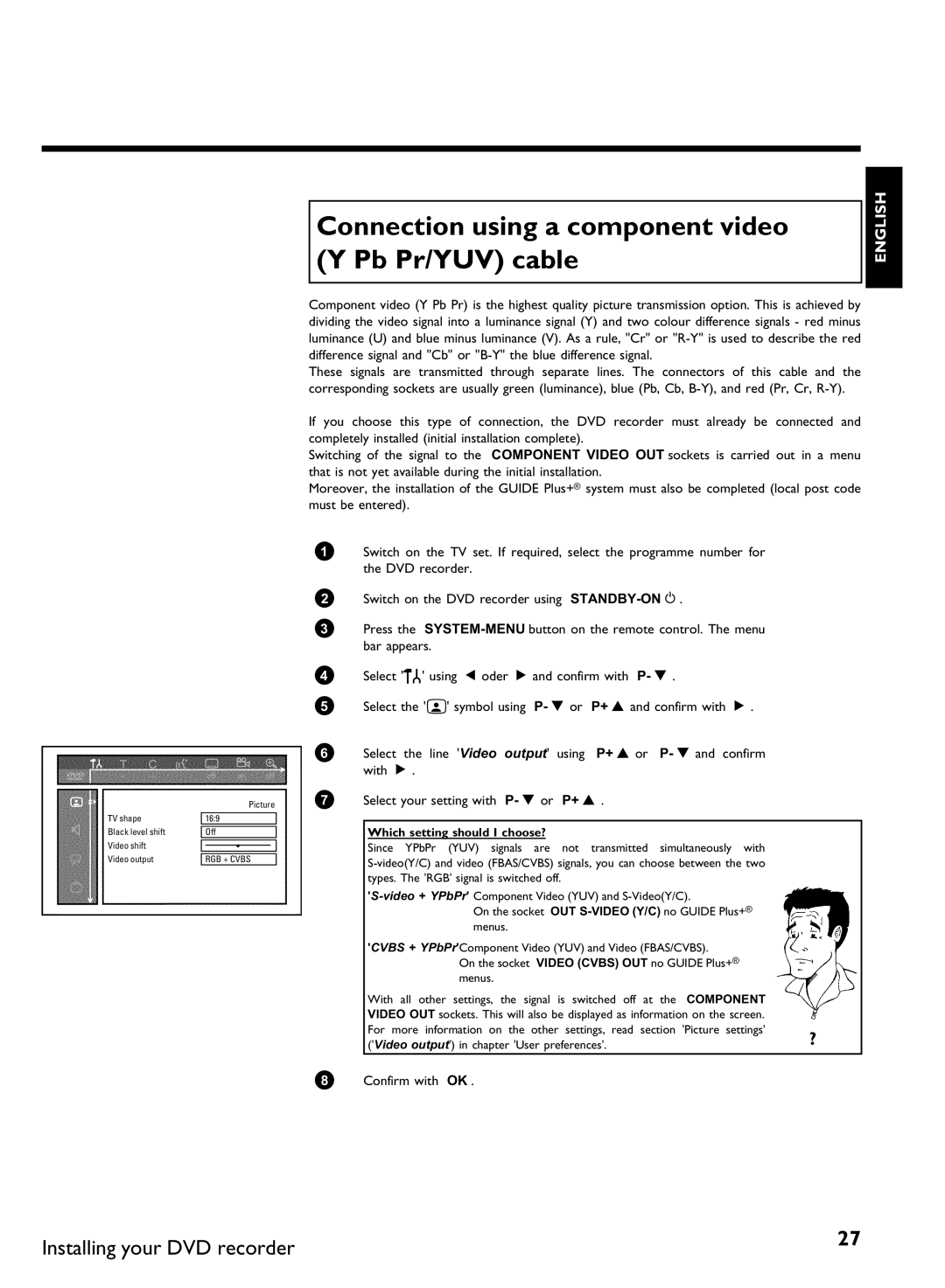 Philips DVDR80 manual Connection using a component video, Pb Pr/YUV cable, Which setting should I choose? 