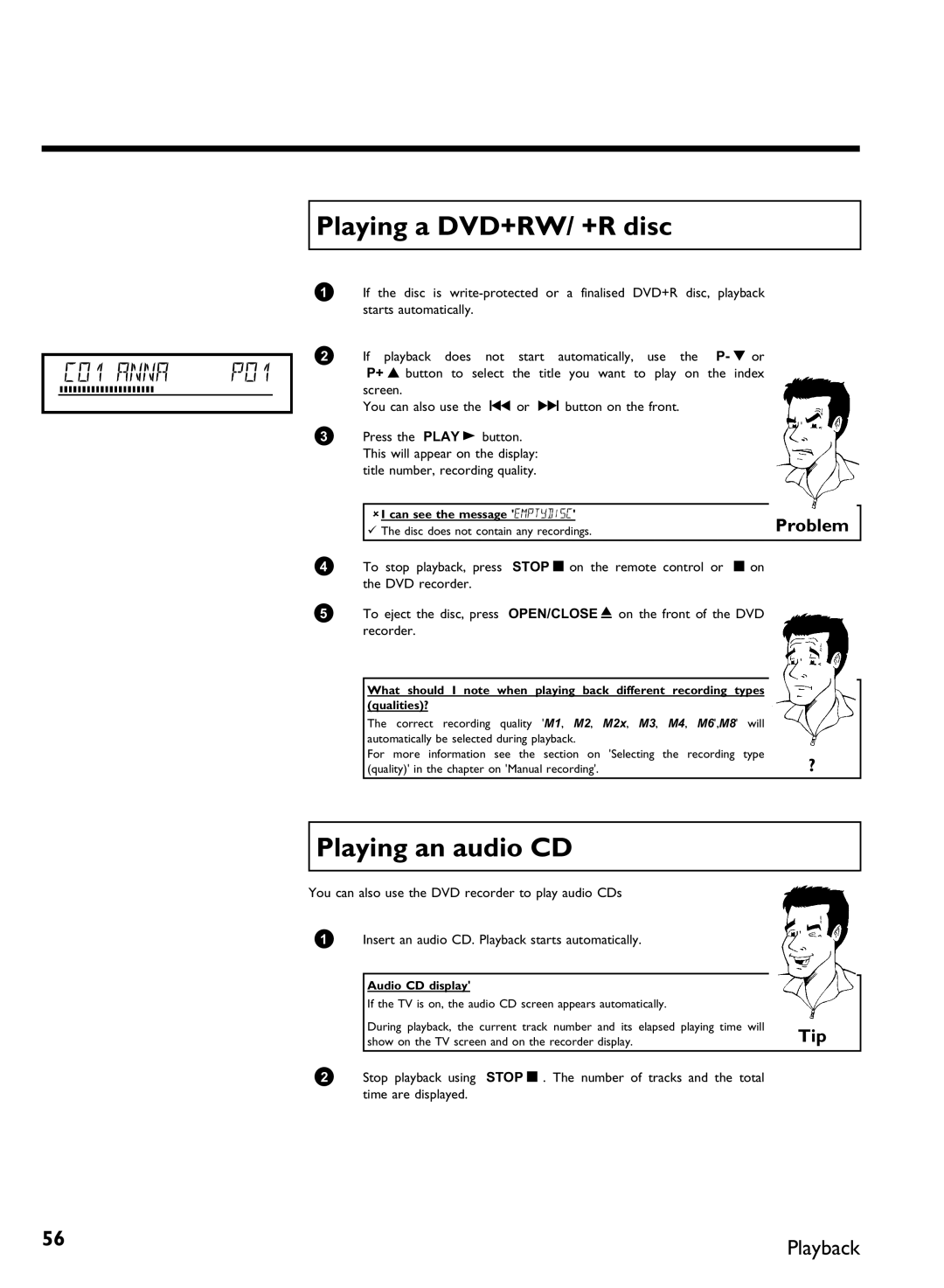 Philips DVDR80 manual Playing a DVD+RW/ +R disc, Playing an audio CD, Can see the message, Audio CD display 