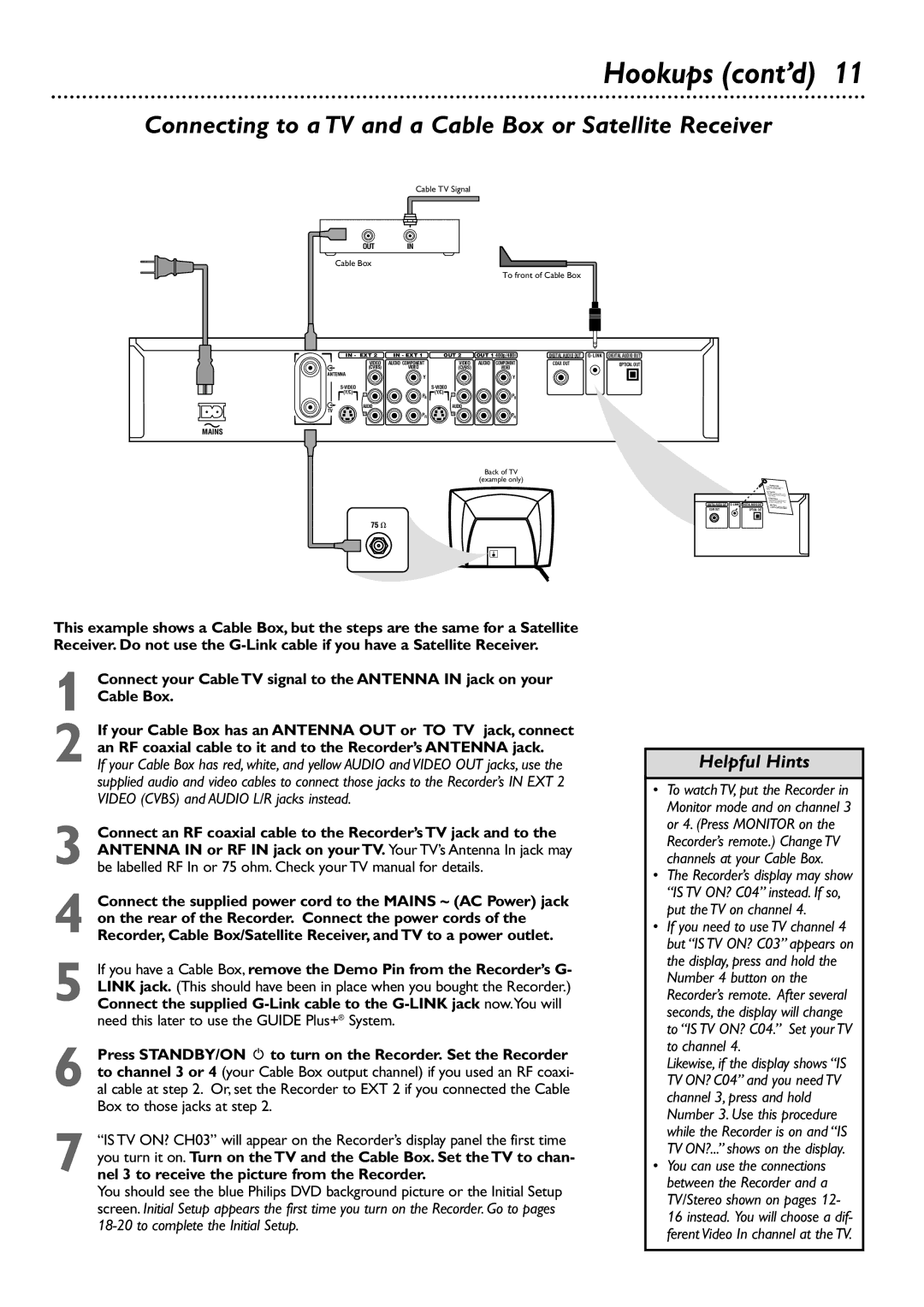 Philips DVDR80/99 owner manual Connecting to a TV and a Cable Box or Satellite Receiver 