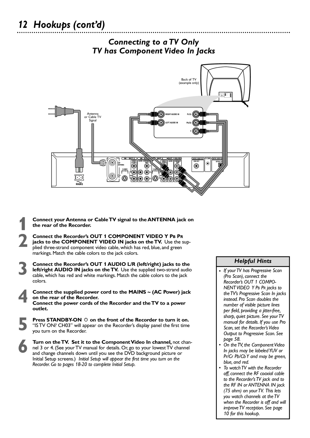 Philips DVDR80/99 owner manual Connecting to a TV Only TV has Component Video In Jacks 