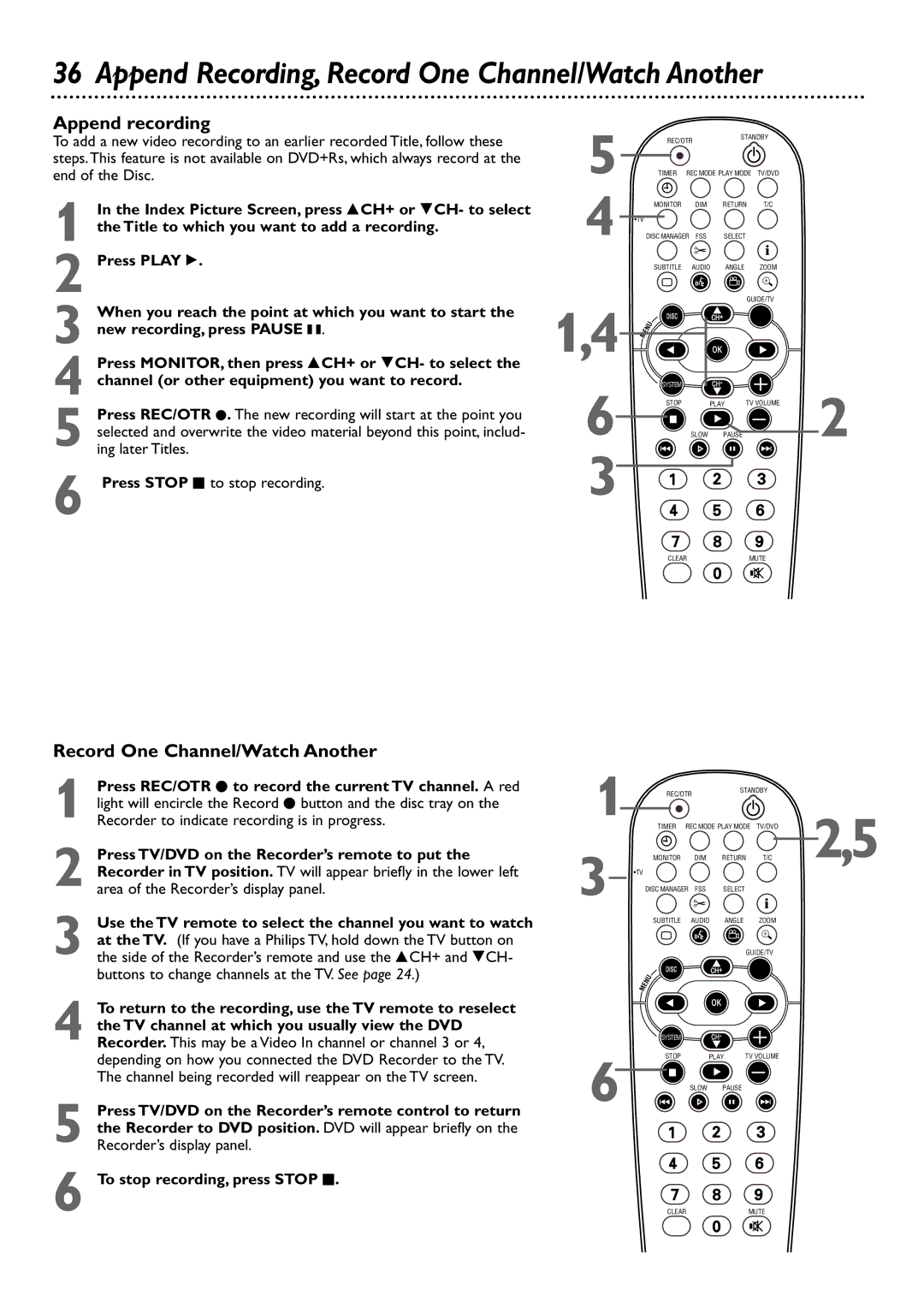 Philips DVDR80/99 owner manual Append recording, Record One Channel/Watch Another 