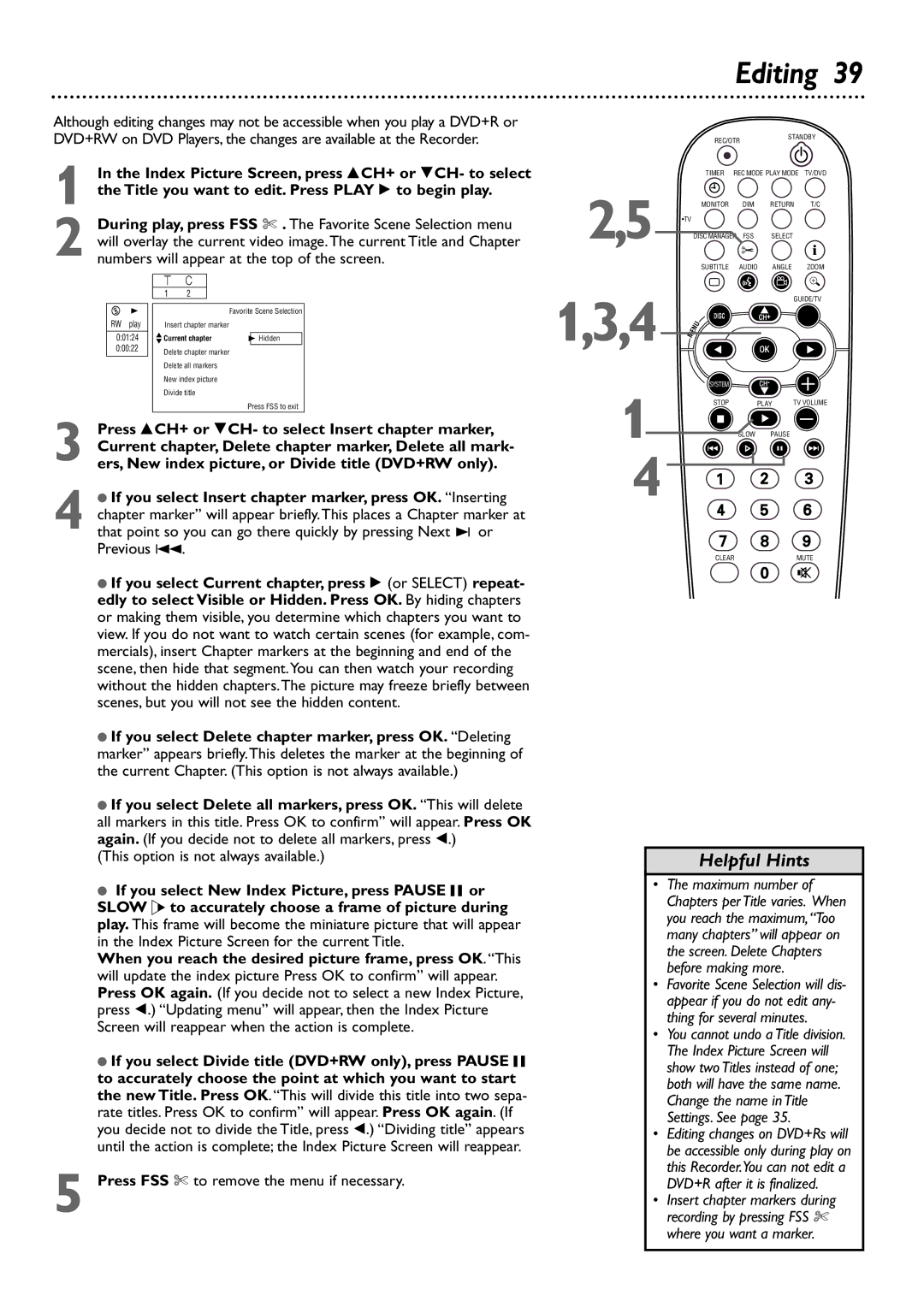 Philips DVDR80/99 owner manual Editing, This option is not always available, Press FSS $ to remove the menu if necessary 