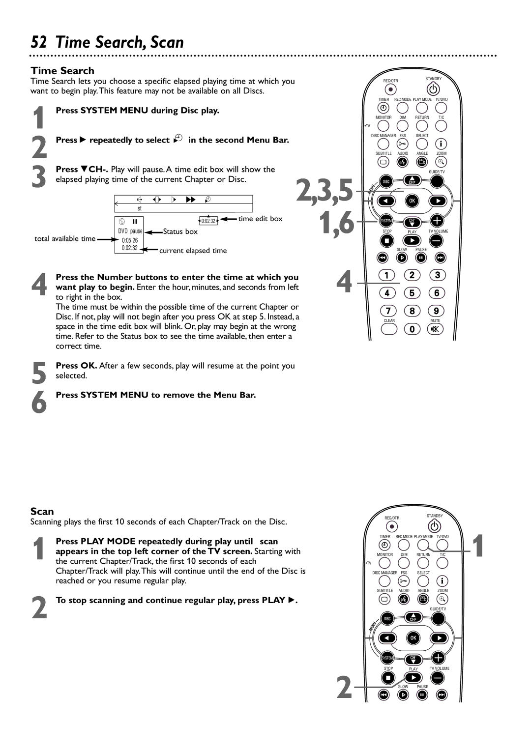 Philips DVDR80/99 owner manual Time Search, Scan, Press the Number buttons to enter the time at which you 