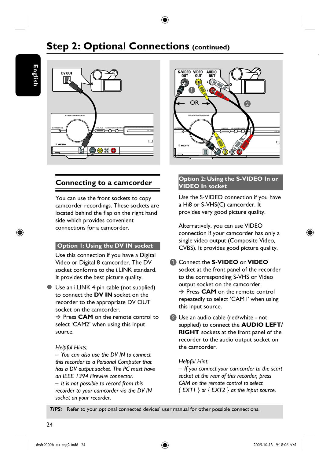 Philips DVDR9000H user manual Connecting to a camcorder, Option 1 Using the DV in socket 