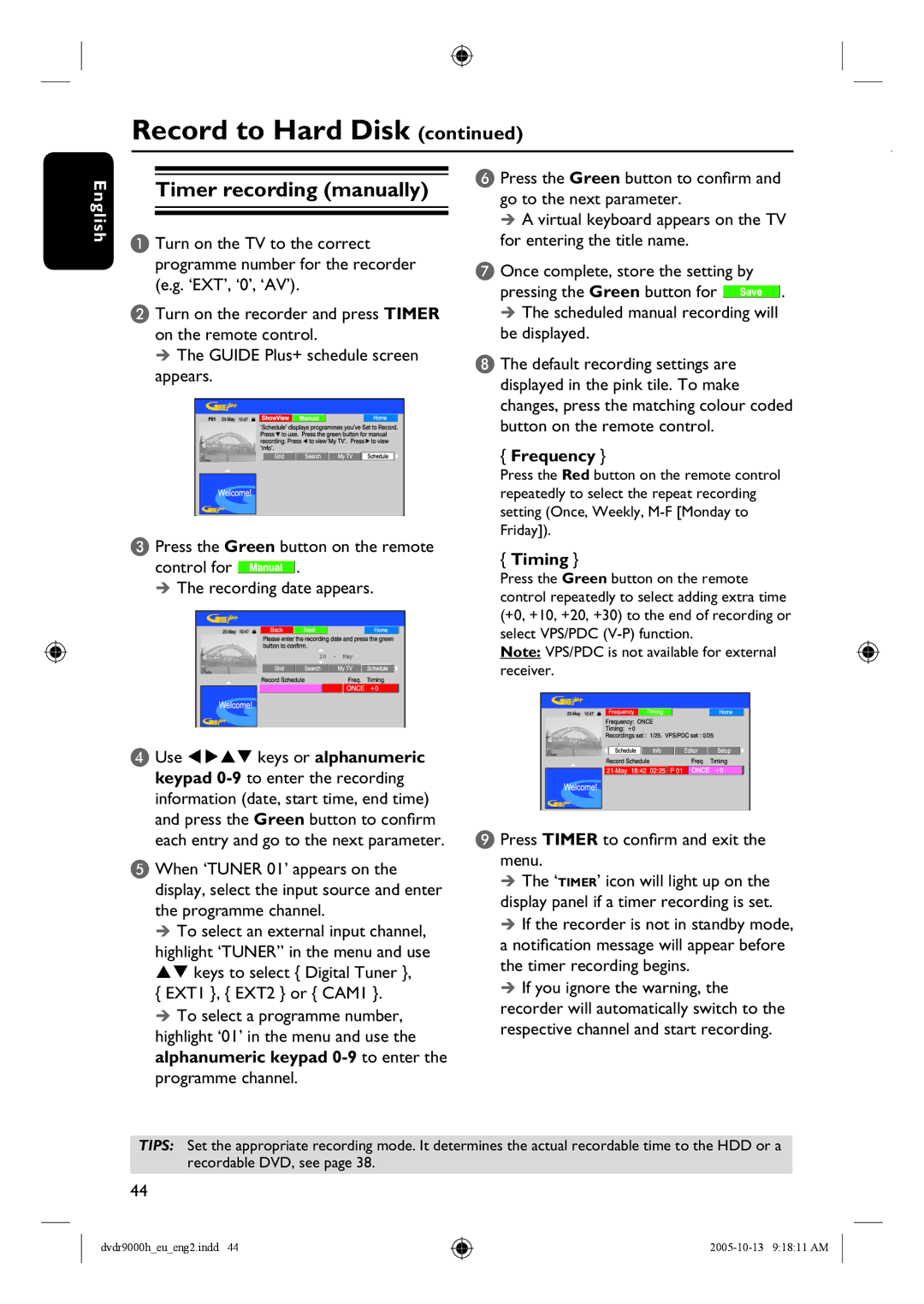 Philips DVDR9000H user manual Timer recording manually, Go to the next parameter, For entering the title name 